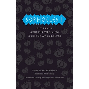 Sophocles I - Antigone, Oedipus the King, Oedipus at Colonus | Sophocles Sophocles, Mark Griffith, Glenn W. Most, David Grene, Richmond Lattimore (ISBN: 9780226311517)