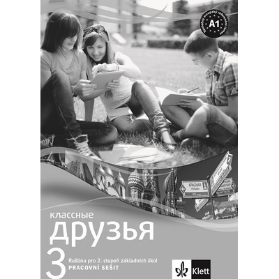 Klassnyje druzja 3 A1.1 – pracovní sešit