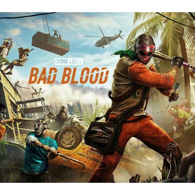 Dying Light Bad Blood