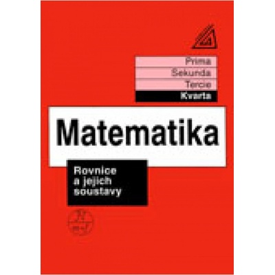 Matematika - Rovnice a jejich soustavy kvarta - Herman, Chrápavá