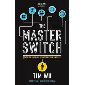 Master Switch | Tim Wu (2011)