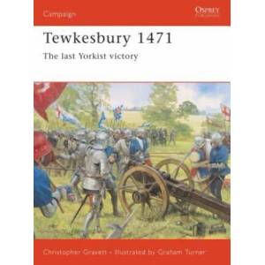 Tewkesbury 1471 | Christopher Gravett (ISBN: 9781841765143)