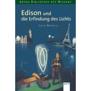Edison und die Erfindung des Lichts | Luca Novelli (ISBN: 9783401055879)