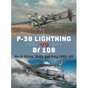 P-38 Lightning Vs Bf 109: North Africa, Sicily and Italy 1942-43 | Gareth Hector, Jim Laurier (ISBN: 9781472859549)