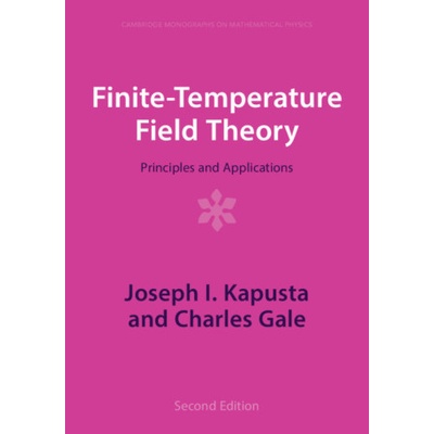 Finite-Temperature Field Theory | Joseph I. Kapusta, Charles Gale