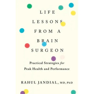 Life Lessons From A Brain Surgeon | Rahul Jandial (ISBN: 9780358410959)