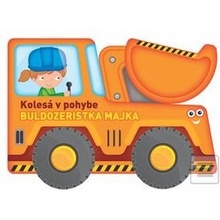 Kolesá v pohybe: Buldozeristka Majk