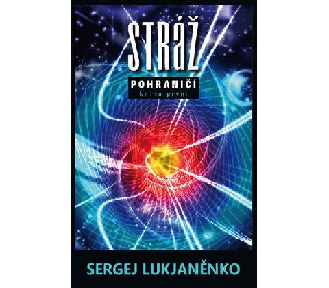 Stráž - Sergej Lukjaněnko