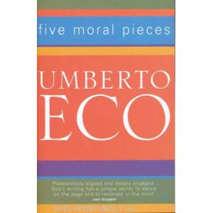 Five Moral Pieces | Umberto Eco (2008)