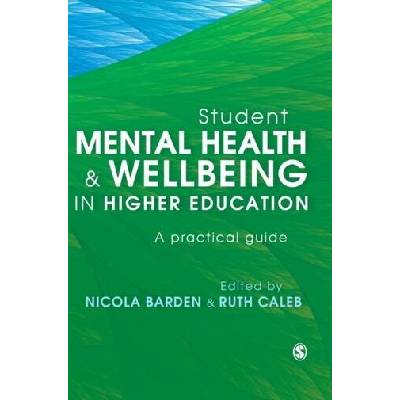 Student Mental Health and Wellbeing in Higher Education
