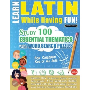 Learn Latin While Having Fun! - For Children | LINGUAS CLASSICS (ISBN: 9782491792367)