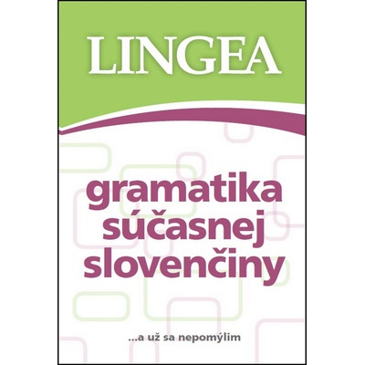 Gramatika súčasnej slovenčiny ...a už sa nepomýlim