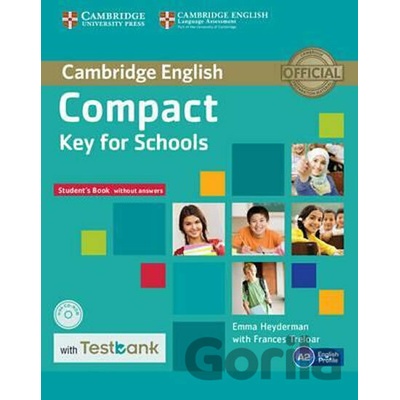 Compact Key for Schools: Student´s Book without answers with CD-ROM with Testbank