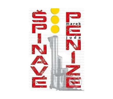 Špinavé peníze - Marek Juda