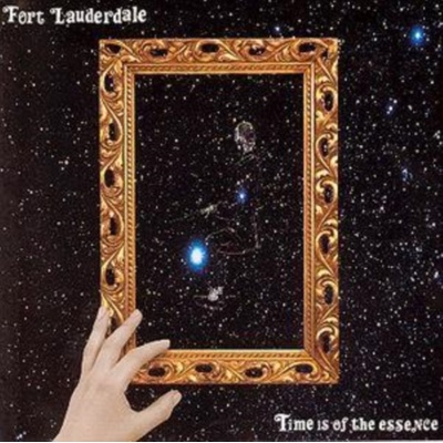 Fort Lauderdale - Time Is Of The Essence CD – Hledejceny.cz