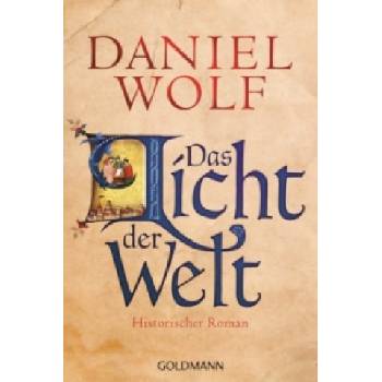 Das Licht der Welt | Daniel Wolf
