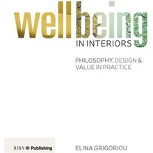 Designing for Wellbeing in Interiors Grigoriou Elina