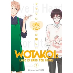 Wotakoi: Love Is Hard For Otaku 3 (ISBN: 9781632367068)