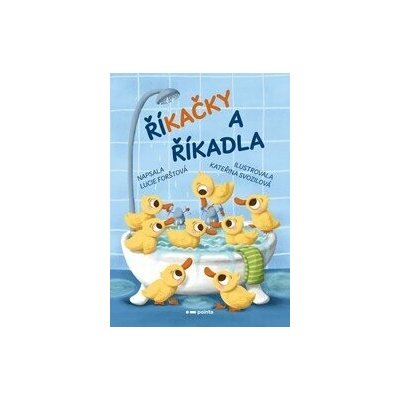 Říkačky a říkadla - Lucie Forštová