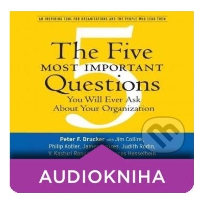 The Five Most Important Questions - Peter F. Drucker