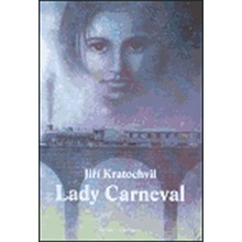 Lady Carneval - Kratochvil Jiří