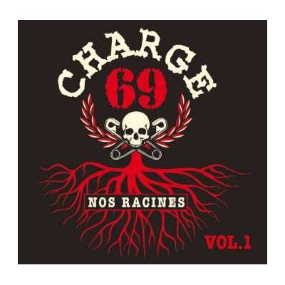 Charge 69 - Nos Racines Vol. 1 LP