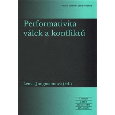 Performativita válek a konfliktů