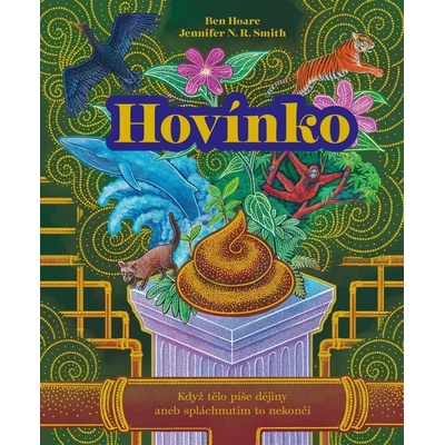 Hovínko: Když tělo píše dějiny aneb spláchnutím to nekončí