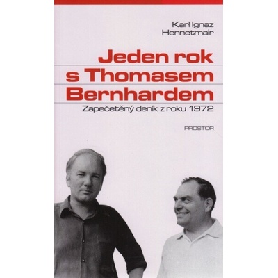 Jeden rok s Thomasem Bernhardem - Karl Ignaz Hennetmair