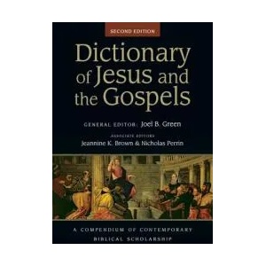 Dictionary of Jesus and the Gospels | Joel B. Green, Jeannine K. Brown, Nicholas Perrin (ISBN: 9780830824564)