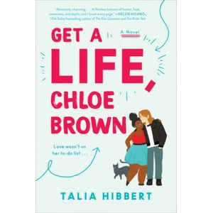 Get a Life, Chloe Brown | Talia Hibbert (ISBN: 9780062941206)