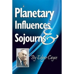 Planetary Influences & Sojourns | Edgar Cayce (ISBN: 9780876046029)