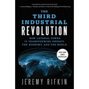 Third Industrial Revolution | Jeremy Rifkin (2013)
