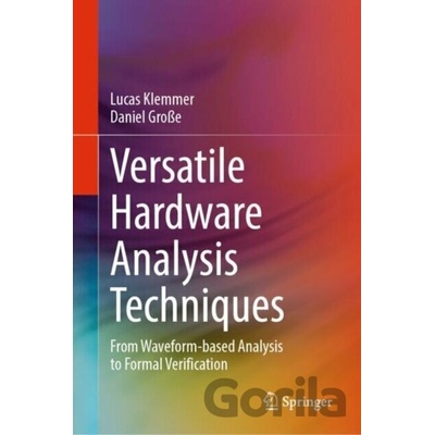 Versatile Hardware Analysis Techniques - Daniel Große, Lucas Klemmer
