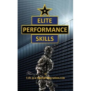 Elite Performance Skills | Life Is a Special Operation Com (ISBN: 9781946373045)