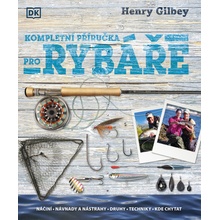 Kompletní příručka pro rybáře PANGEA - Henry Gilbey