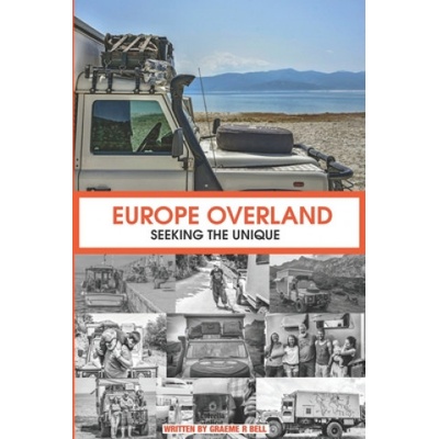 Europe Overland: Seeking the Unique