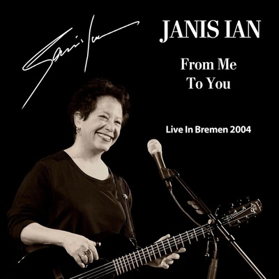 Janis Ian - FROM ME TO YOU (LIVE IN BREMEN 2004) CD