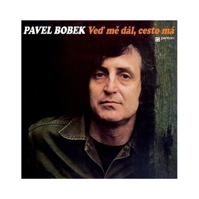Veď mě dál, cesto má - LP - Pavel Bobek