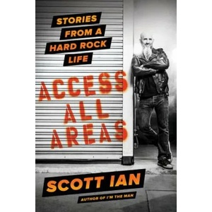 Access All Areas | Scott Ian (ISBN: 9780306825231)