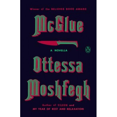 McGlue - A Novella Moshfegh OttessaPaperback