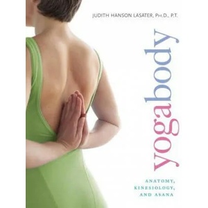 Yogabody | Judith Hanson Lasater (ISBN: 9781930485211)