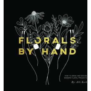 Florals By Hand | Alli Koch, Paige Tate Select (ISBN: 9781944515775)