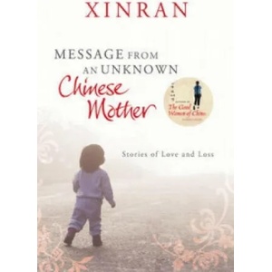 Message from an Unknown Chinese Mother | Xinran (ISBN: 9780099535751)