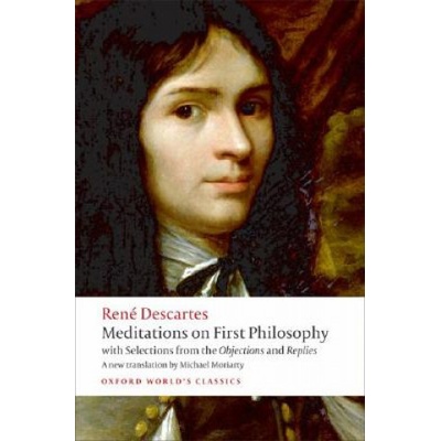 Meditations on First Philosophy: with Selecti- RenĂ© Descartes, Michael Moria