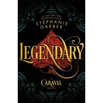 LEGENDARY | Stephanie Garber