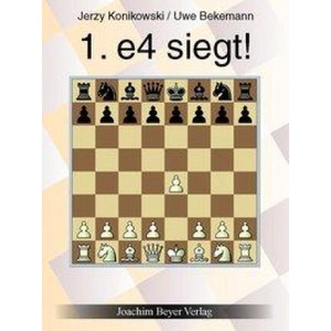 1. e4 siegt ! | Uwe Bekemann (ISBN: 9783959201278)