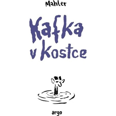 Kafka v kostce [Mahler Nicolas]