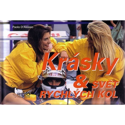 Krásky a svět rychlých kol - Paolo D´Alessio