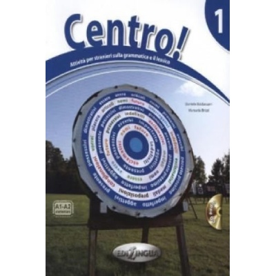 Centro! 1 attivita per stranieri sulla grammatica e lessico Libro + CD Audio
